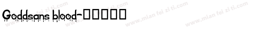 Goddsans blood字体转换